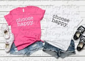 Choose Happy (Black Print)