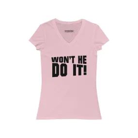 Won't He Do It V-Neck Tee